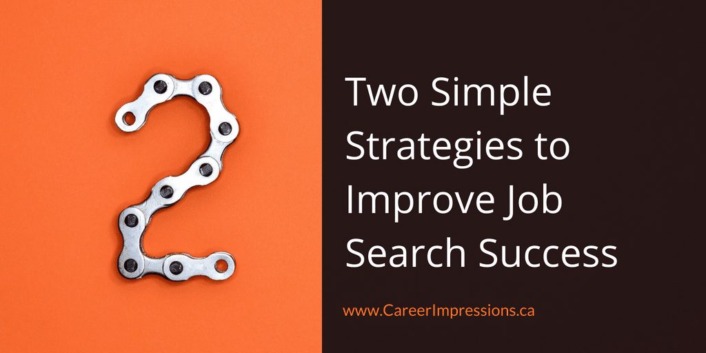 Two Simple Strategies to Improve Job Search Success