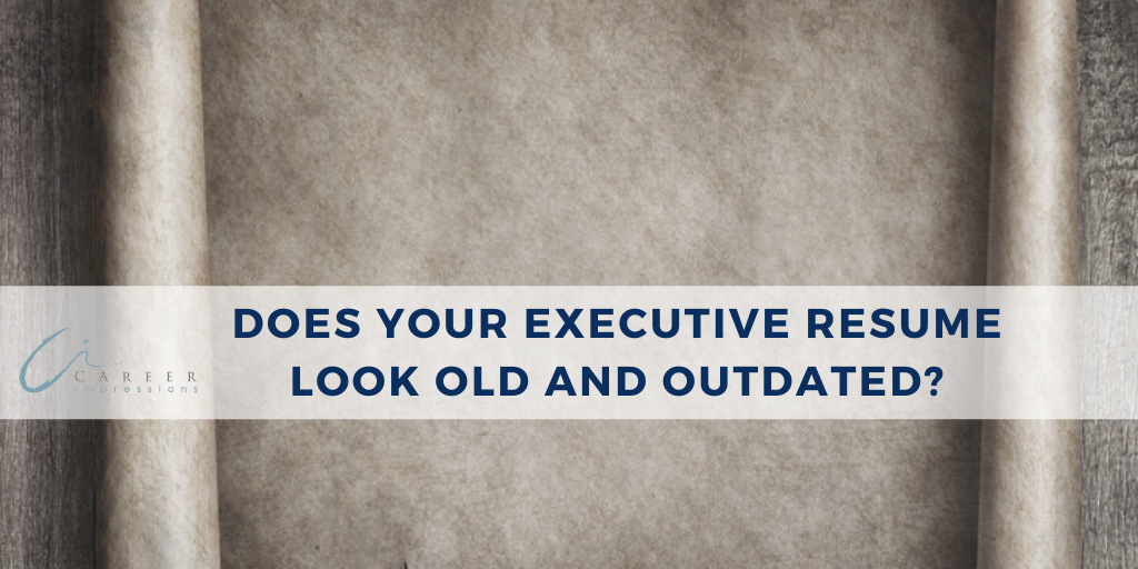 Don’t Let Your Executive Resume Age You