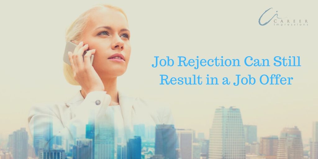 Job Rejection to Job Offer Job Rejection to Job Offer