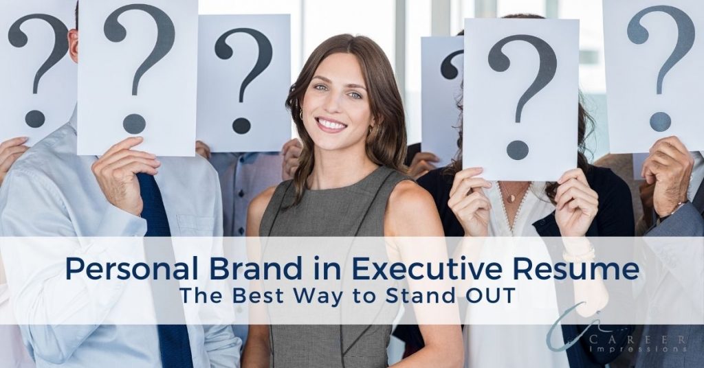 Personal Brand in an Executive Resume – The Best Way to Rise Above the Rest