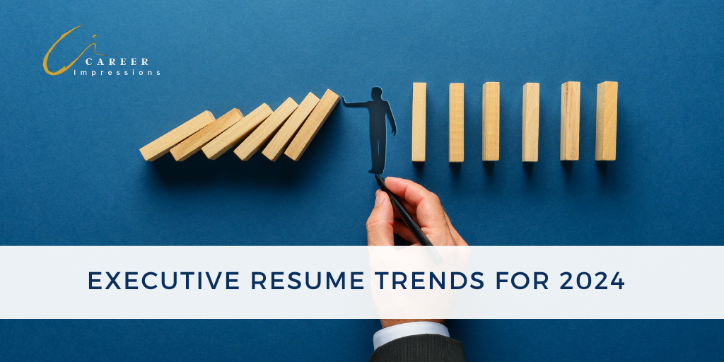 Executive Resume Trends for 2024