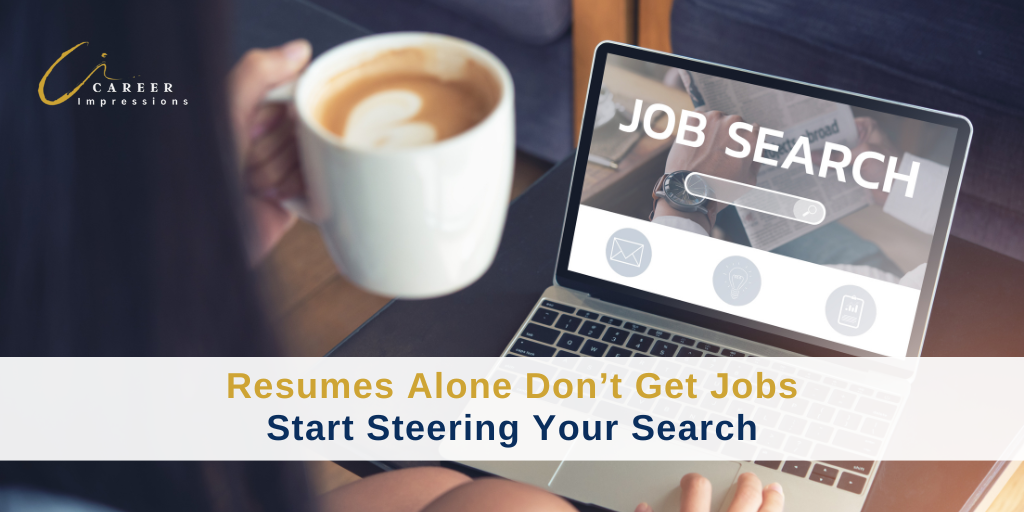 Resumes Alone Don't Get Jobs